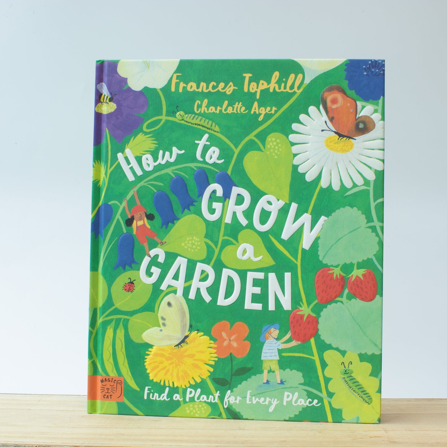 How to Grow a Garden