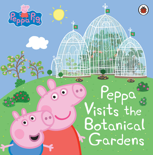 Peppa Pig Visits the Botanical Gardens