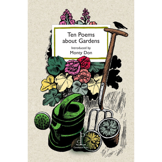 The cover of Ten Poems about Gardens featuring an illustration of blooming garden flowers, a green watering can and pitch fork.