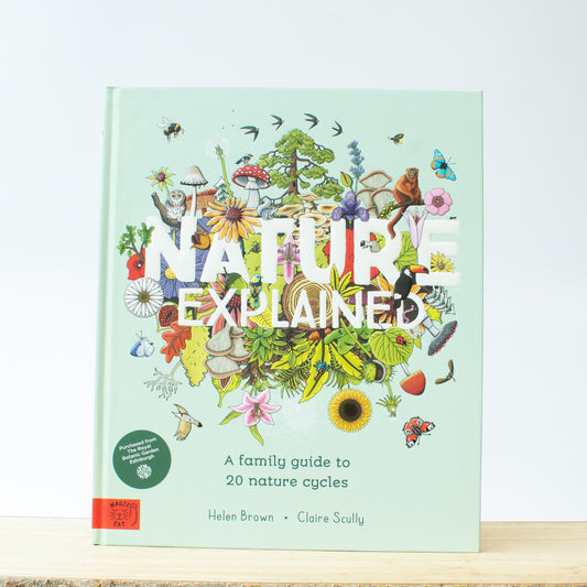 Nature Explained - A Family Guide to 20 Nature Cycles