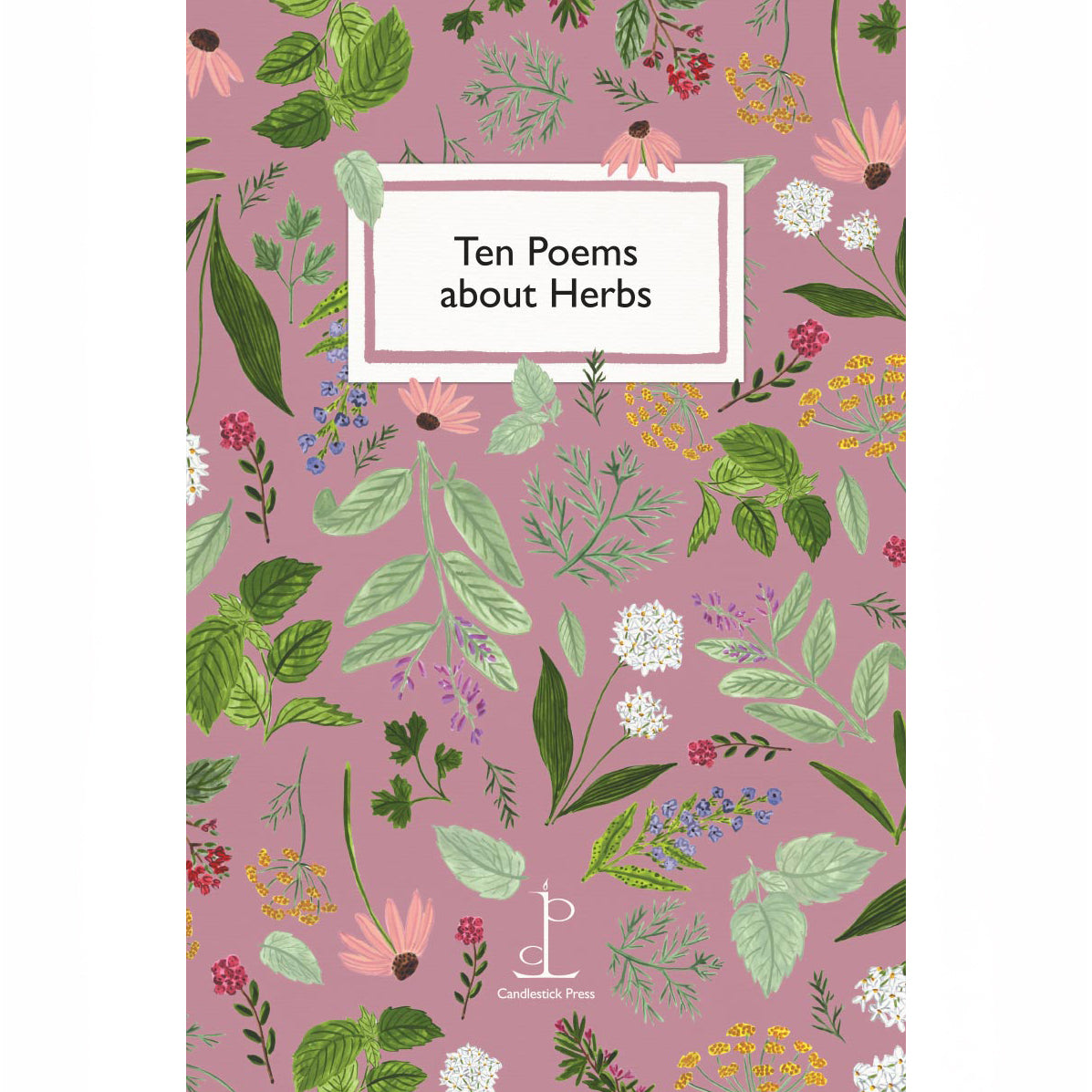 Ten Poems About Herbs
