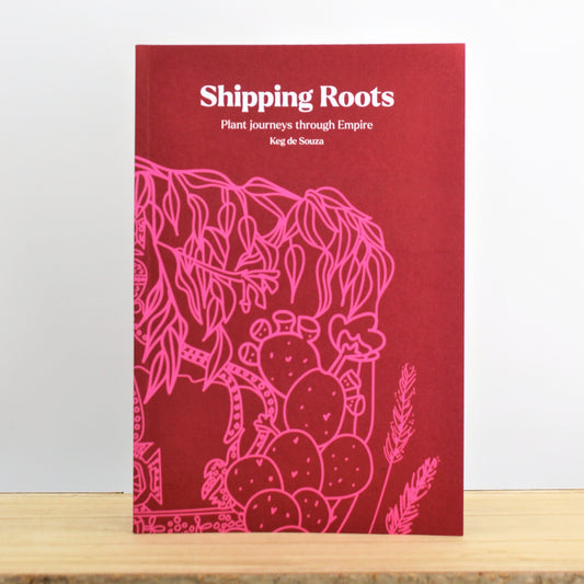 Shipping Roots: Plant journeys through Empire