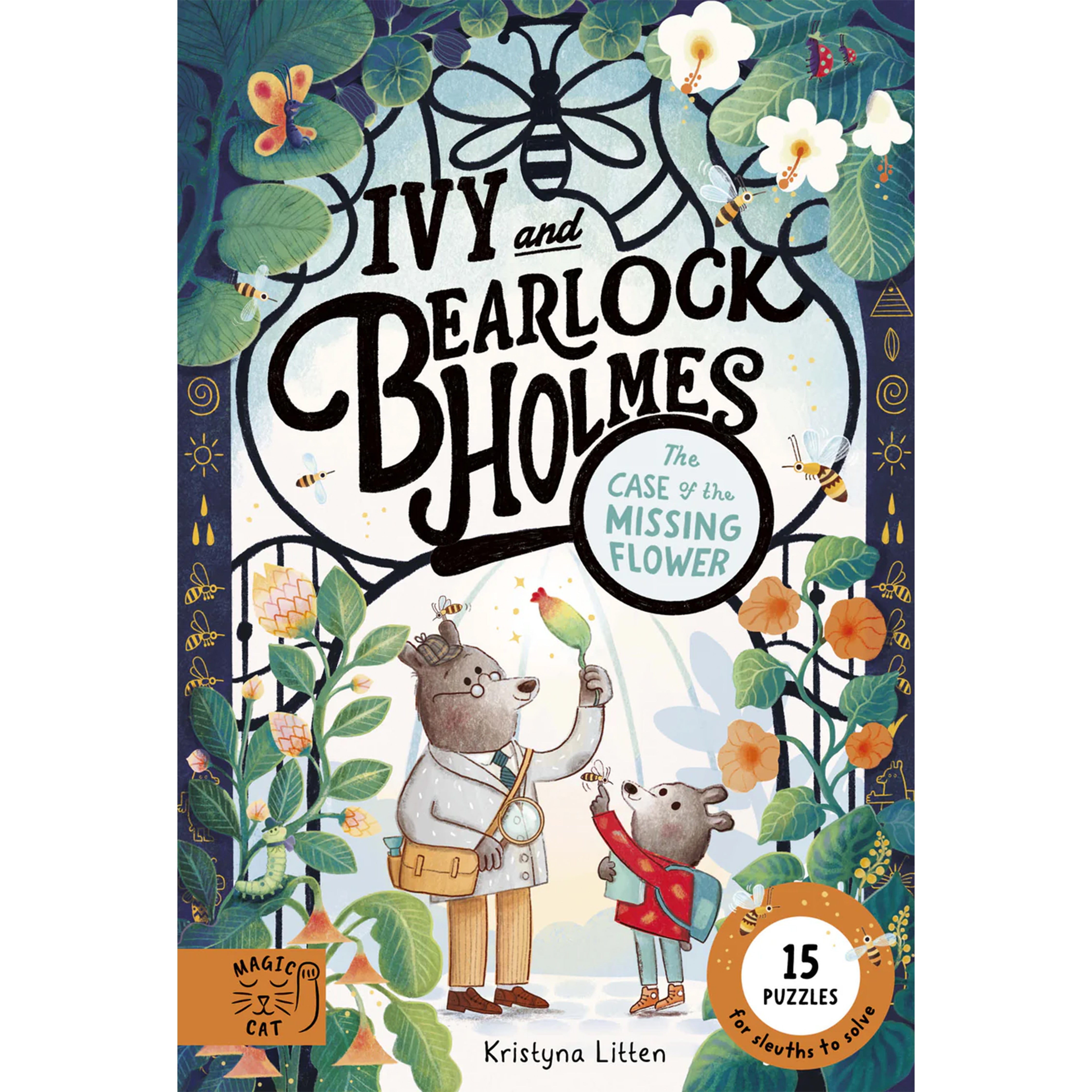 Ivy &amp; Bearlock Holmes: The Case of the Missing Flower
