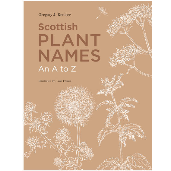 Scottish Plant Names by Gregory J. Kenicer