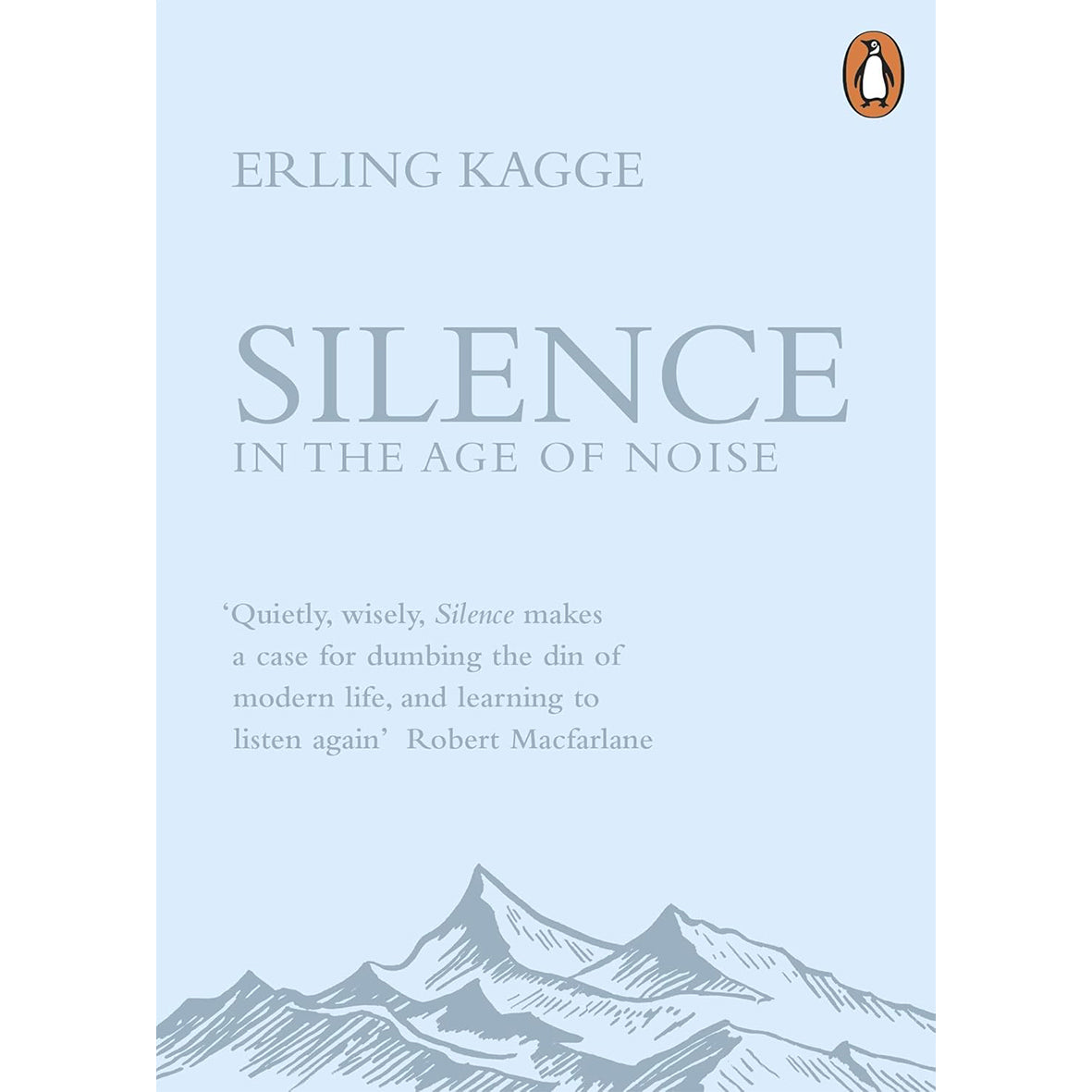 Silence in the Age of Noise