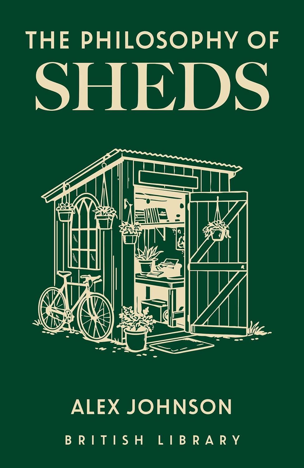 Philosophy of Sheds