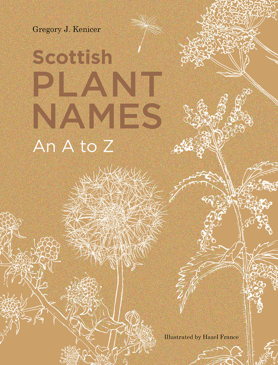 Scottish Plant Names by Gregory J. Kenicer
